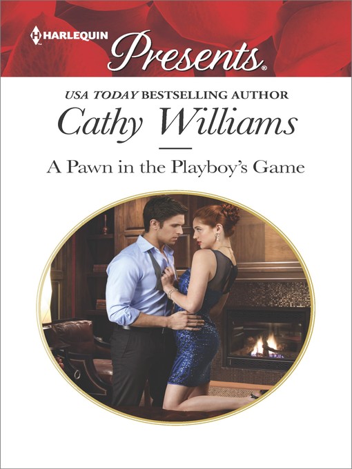 Title details for A Pawn in the Playboy's Game by Cathy Williams - Available